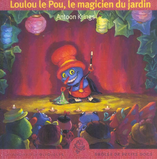 Emprunter Loulou le Pou, le magicien du jardin livre