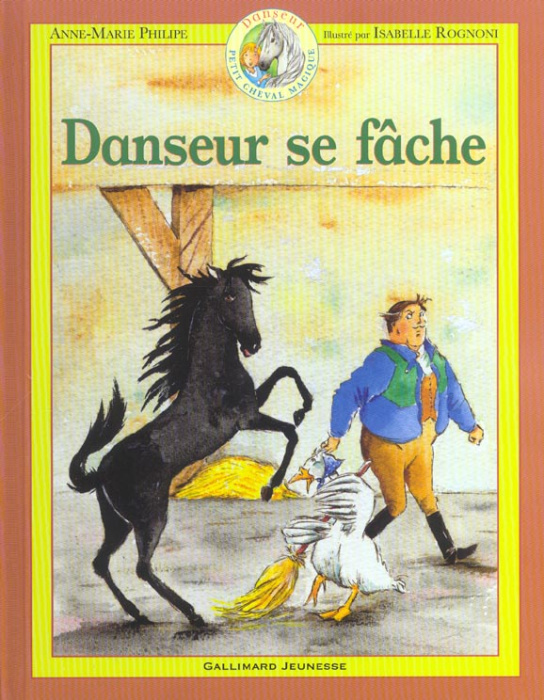 Emprunter Danseur Petit cheval magique Tome 2 : Danseur se fâche livre