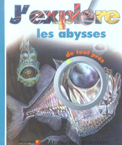 Emprunter J'explore les abysses de tout près livre