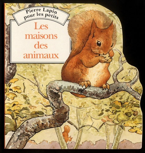 Emprunter Pierre Lapin pour les petits N° 1 : Les maisons des animaux livre