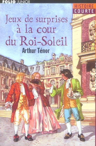 Emprunter Jeux de surprises à la cour du Roi-Soleil livre