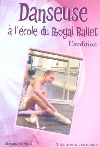 Emprunter Danseuse à l'école du Royal Ballet Tome 1 : L'audition livre
