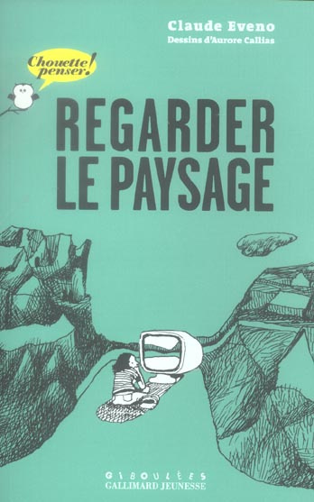 Emprunter Regarder le paysage livre