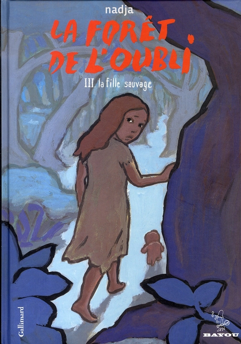 Emprunter La forêt de l'oubli Tome 3 : La fille sauvage livre