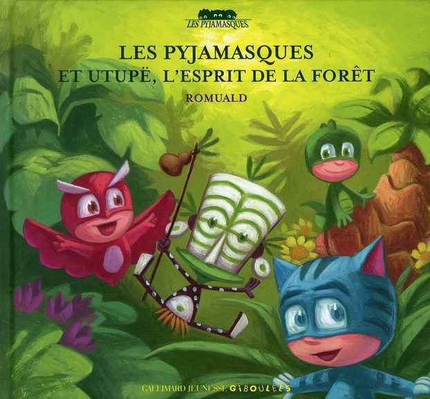 Emprunter Les Pyjamasques Tome 5 : Les Pyjamasques et Utupë, l'esprit de la forêt livre