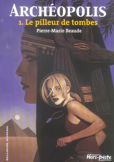 Emprunter Archéopolis Tome 1 : Le pilleur de tombes livre