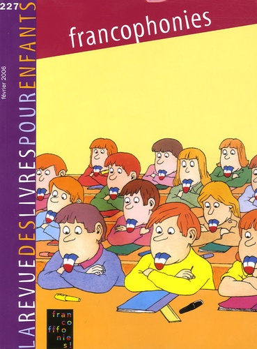 Emprunter La revue des livres pour enfants N° 227, Février 2006 : Francophonies livre