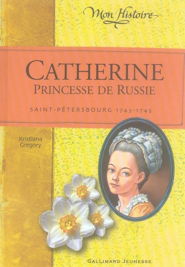 Emprunter Catherine, princesse de Russie. 1743-1745 livre