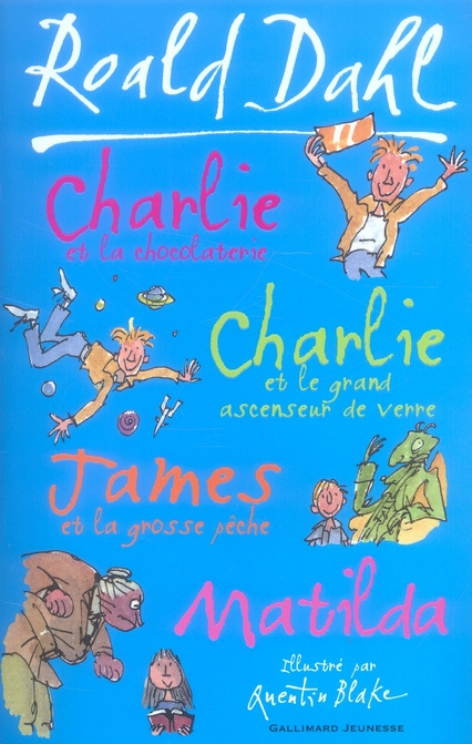 Emprunter Charlie et la chocolaterie ; Charlie et le grand ascenseur de verre ; James et la grosse pêche ; Mat livre