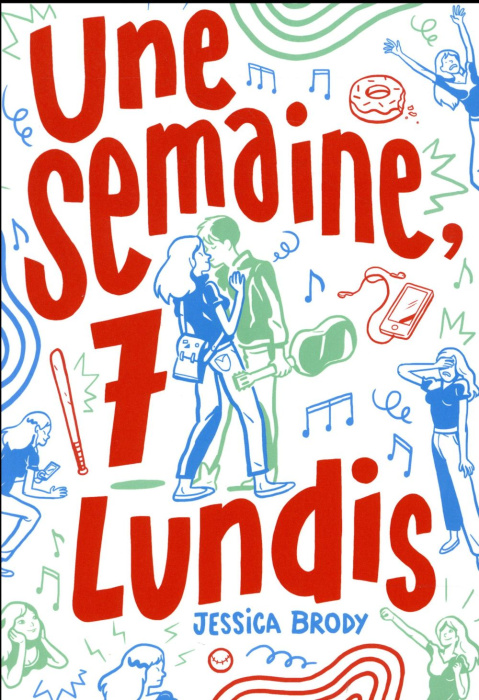 Emprunter Une semaine, 7 lundis livre