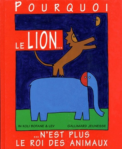 Emprunter Pourquoi le lion n'est plus le roi des animaux livre