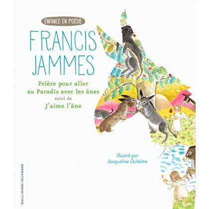 Emprunter Prière pour aller au Paradis avec les ânes. Suivi de J'aime l'âne livre