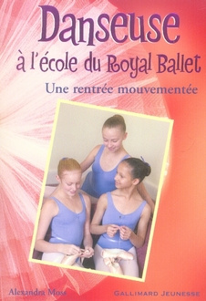 Emprunter Danseuse à l'école du Royal Ballet Tome 7 : Une rentrée mouvementée livre