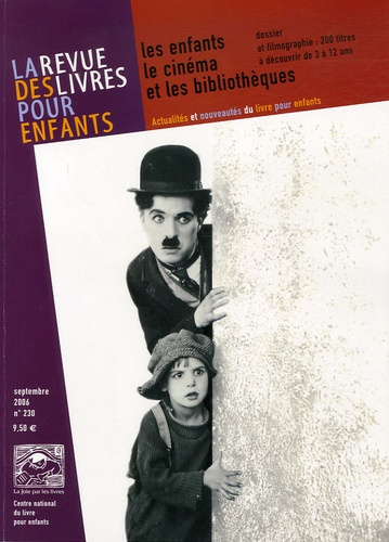 Emprunter La revue des livres pour enfants N° 230, Septembre 2006 : Les enfants, le cinéma et les bibliothèque livre