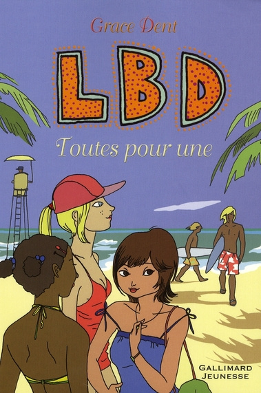 Emprunter LBD Tome 3 : Toutes pour une livre