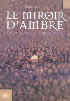 Emprunter A la croisée des mondes Tome 3 : Le miroir d'ambre livre