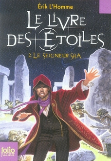Emprunter Le Livre des Etoiles Tome 2 : Le Seigneur Sha livre