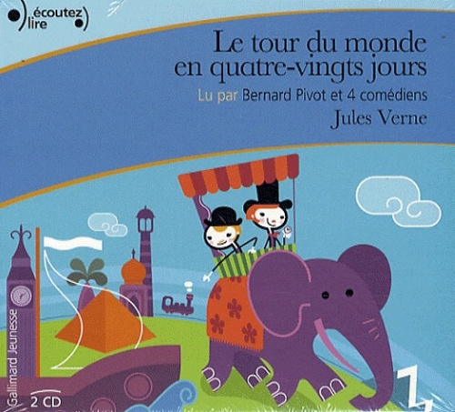Emprunter Le tour du monde en quatre-vingts jours. 2 CD audio livre