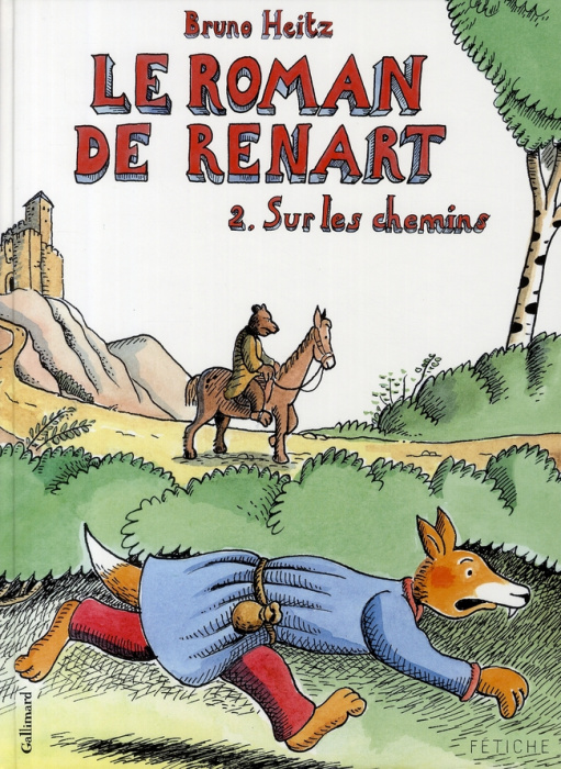 Emprunter Le Roman de Renart Tome 2 : Sur les chemins livre
