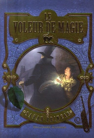 Emprunter Le voleur de magie. Tome 1 livre