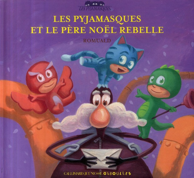 Emprunter Les Pyjamasques Tome 8 : Les Pyjamasques et le Père Noël rebelle livre