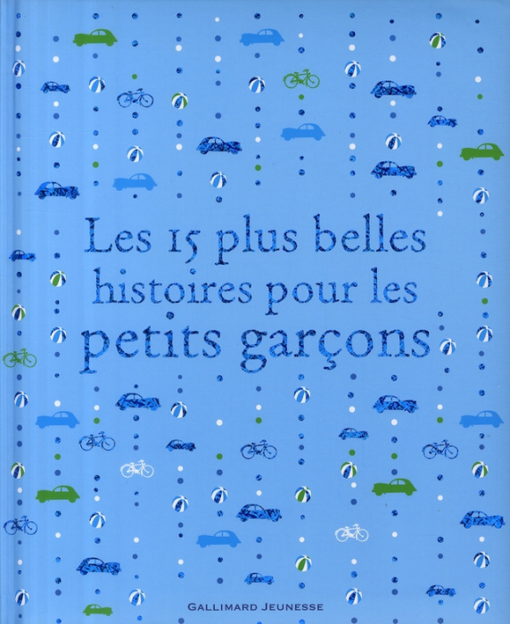 Emprunter Les 15 plus belles histoires pour les petits garçons livre
