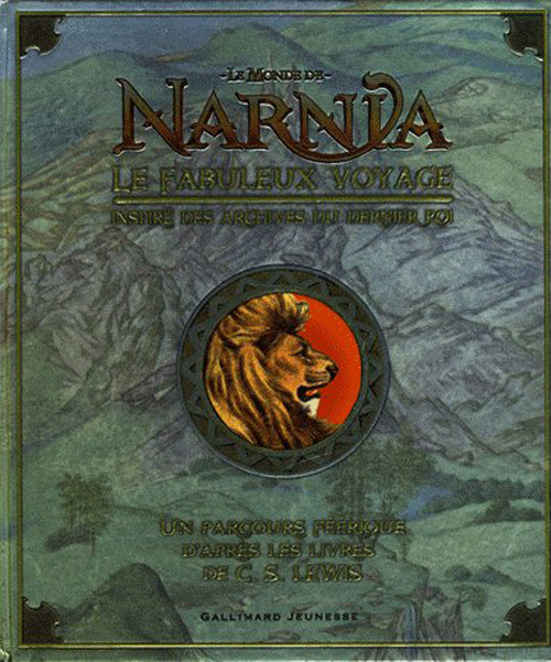 Emprunter Le Monde de Narnia : Le fabuleux voyage. Inspiré des archives du dernier roi livre