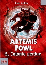Emprunter Artemis Fowl Tome 5 : Colonie perdue livre