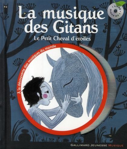Emprunter La musique des Gitans. Le Petit Cheval d'étoiles, avec 1 CD audio livre