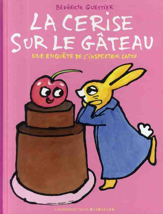 Emprunter La cerise sur le gâteau. Une enquête de l'inspecteur Lapou livre