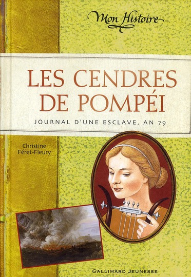 Emprunter Les cendres de Pompéi. Journal de Briséis, an 79 livre