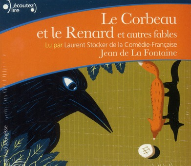 Emprunter Le Corbeau et le Renard et autres fables. 1 CD audio livre