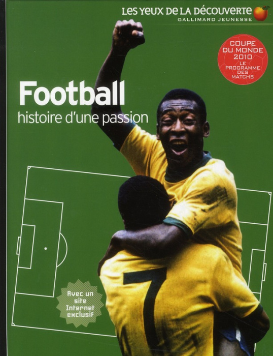 Emprunter Football. Histoire d'une passion livre