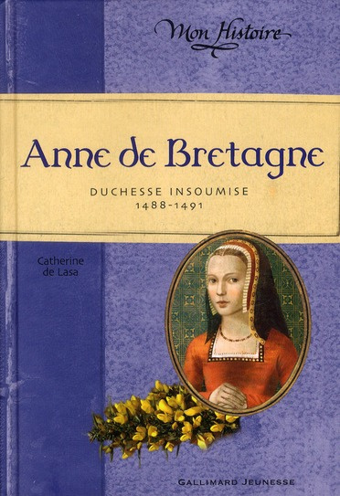 Emprunter Anne de Bretagne. Duchesse insoumise 1488-1491 livre