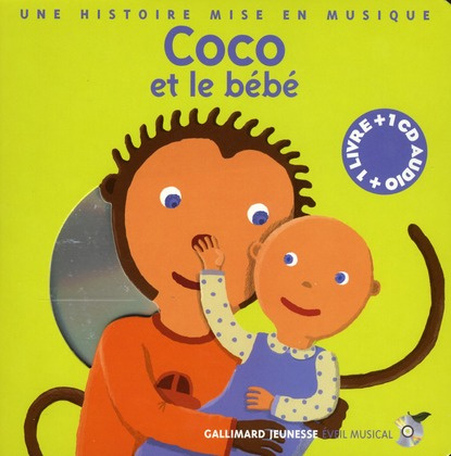 Emprunter Coco et le bébé. Une histoire mise en musique, avec 1 CD audio livre