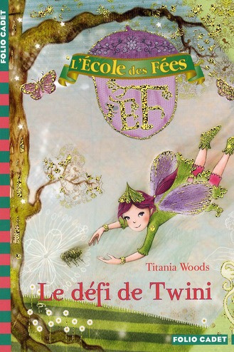 Emprunter L'école des Fées Tome 5 : Le défi de Twini livre