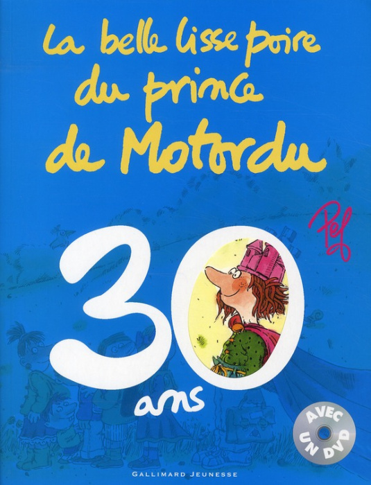 Emprunter La belle lisse poire du prince de Motordu. Spécial 30 ans, avec 1 DVD livre