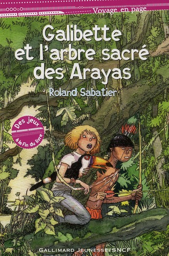 Emprunter Galibette et l'arbre sacré des Arayas livre