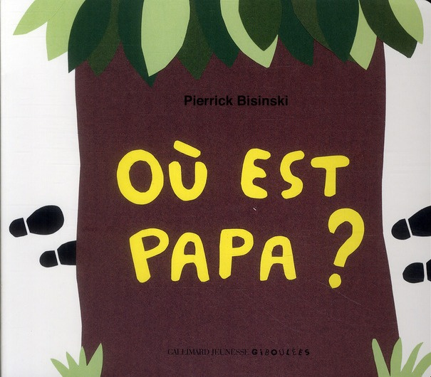 Emprunter Où est papa ? livre