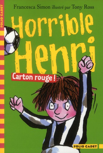 Emprunter Horrible Henri Tome 8 : Carton rouge ! livre