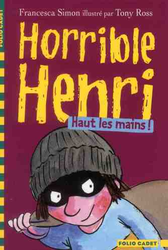 Emprunter Horrible Henri Tome 9 : Haut les mains ! livre
