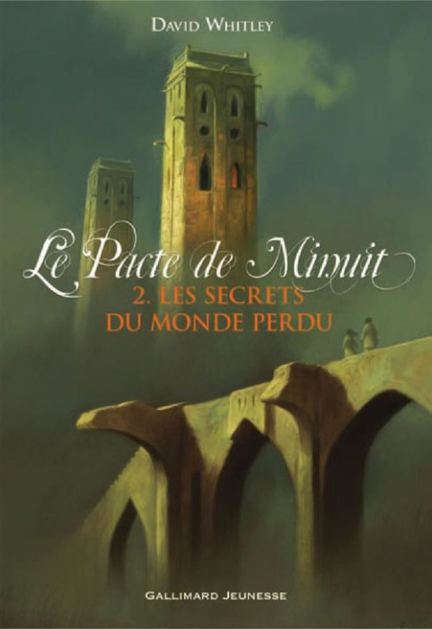 Emprunter Le Pacte de Minuit Tome 2 : Les secrets du monde perdu livre