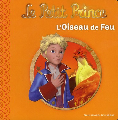 Emprunter Le Petit Prince Tome 1 : L'oiseau de feu livre