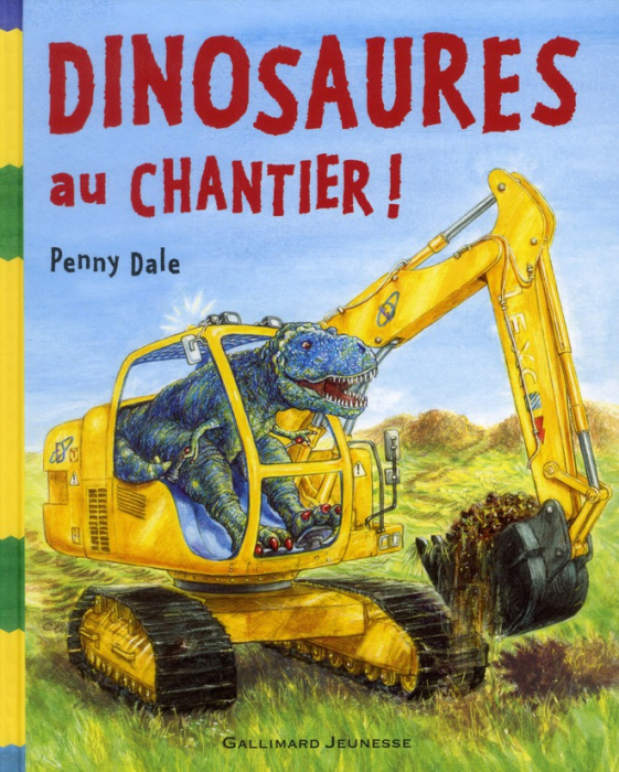 Emprunter Dinosaures au chantier ! livre