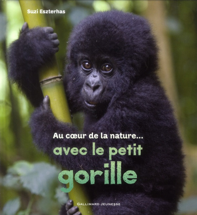 Emprunter Au coeur de la nature avec le petit gorille livre