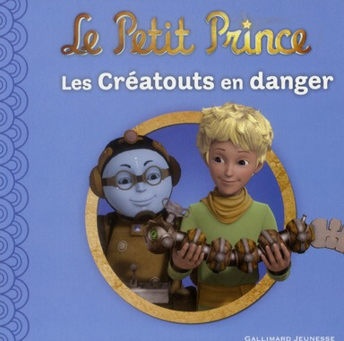 Emprunter Le Petit Prince Tome 10 : Les Créatouts en danger livre