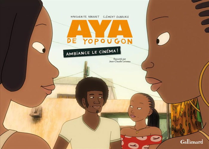 Emprunter Aya de Yopougon : Ambiance le cinéma ! livre