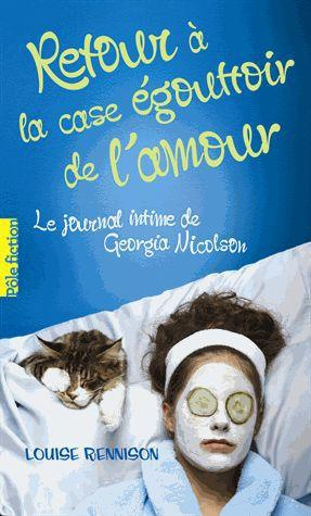 Emprunter Le journal intime de Georgia Nicolson Tome 7 : Retour à la case égouttoir de l'amour livre