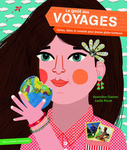 Emprunter Le goût des voyages. Cartes, idées et conseils pour jeunes globe-trotteurs livre