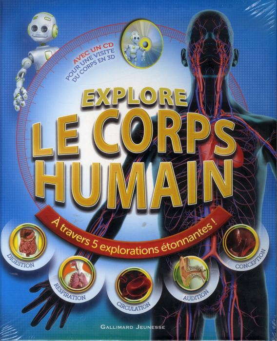 Emprunter Explore le corps humain. A travers 5 explorations étonnantes ! livre